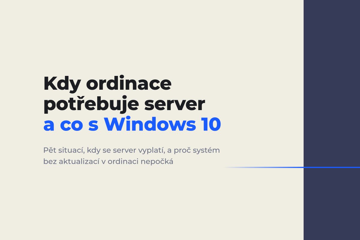 Hlavní obrázek článku Kdy ordinace potřebuje server a co s Windows 10