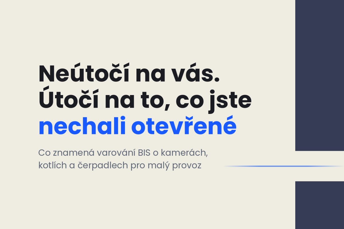 Neútočí na vás. Útočí na to, co jste nechali otevřené — hlavní obrázek článku