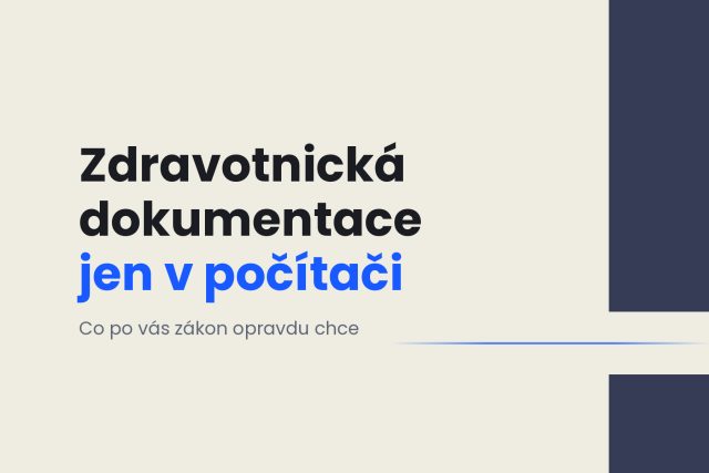 Zdravotnická dokumentace jen v počítači